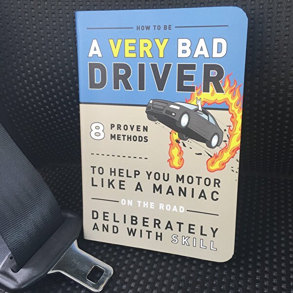 Kitap: Nasıl Kötü Bir Sürücü Olunur